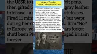 Margaret Thatcher - The Iron Lady with paradoxes