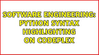 Software Engineering: Python syntax highlighting on Codeplex