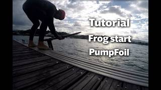 How to frog start #pumpfoil