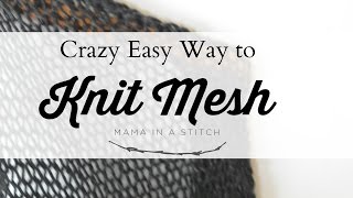 Famous Crazy Easy Way to Make Knit Mesh Profile
