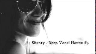 Shanty - Deep Vocal House #9(Downloadlink : http://www.file-upload.net/download-9945702/Shanty---Deep-Vocal-House--9.mp3.html playlist 1. Yoachim - EHC (Oliver Schories Remix) 2., 2014-07-20T15:28:57.000Z)