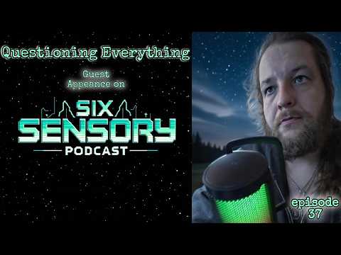 Episode 37 Guest Appearance on Six Sensory
