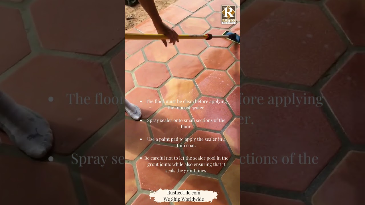 How to Apply Sealer to Terracotta Tile Floors from Rustico Tile | Topcoat Sealer for Saltillo Tiles