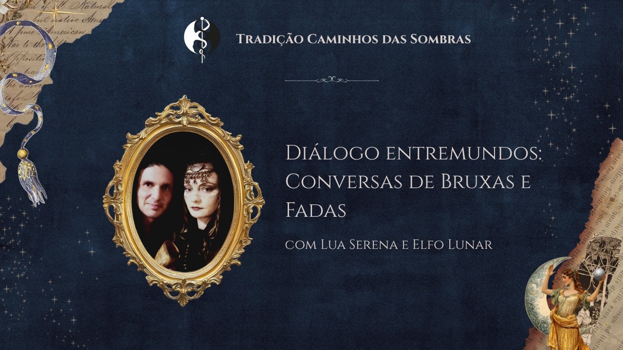 Diálogo entremundos: Conversas de Bruxas e Fadas