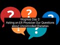 Vlogmas day 2 asking an er physician our questions about uncontrolled diabetes