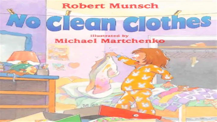 NO CLEAN CLOTHES read by ROBERT MUNSCH