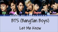 BTS (ë°©íƒ„ì†Œë…„ë‹¨) - Let Me Know [Hangul/Romanization/English] Color & Picture Coded HD  - Durasi: 4:15. 