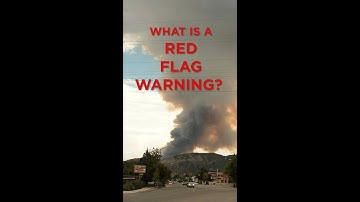 What is a Red Flag Warning?