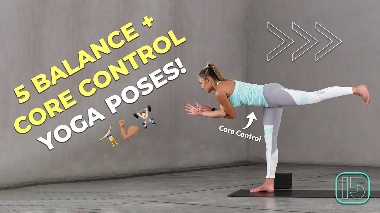 5 Ultimate Balance and Core Control Yoga Poses for Athletes | Yoga Minis | Yoga 15