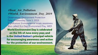 World Environment Day 2019, Theme: Beat Air Pollution