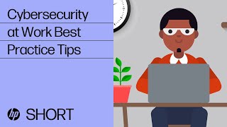 Cybersecurity at Work Best Practice Tips | Cybersecurity | HP Support screenshot 1