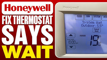 How To Fix Honeywell Thermostat Says Wait