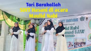 Tari Barakallah di acara maulid nabi Saw SDIT HASANI