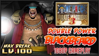 One Piece Pirate Warriors 3 Double Power Blackbeard Level 100 Gameplayワンピース 海賊無双3