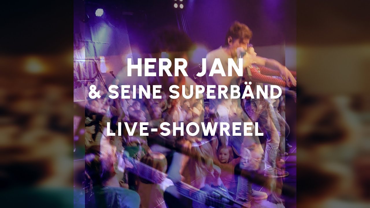 Herr Jan und seine Superbänd – LIVE-SHOWREEL