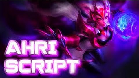Ahri Use Script (League of Legends)