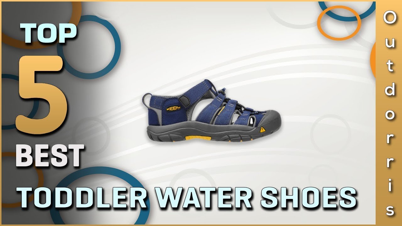 Top 5 Best Toddler Water Shoes Reviews
