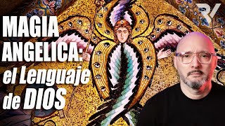 Magia Angélica: El Lenguaje de Dios (no es IA)
