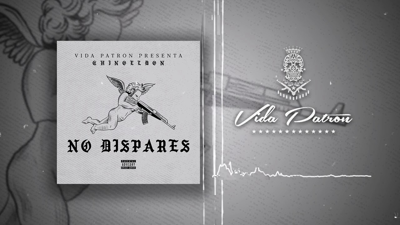 Chino El Don- No Dispares