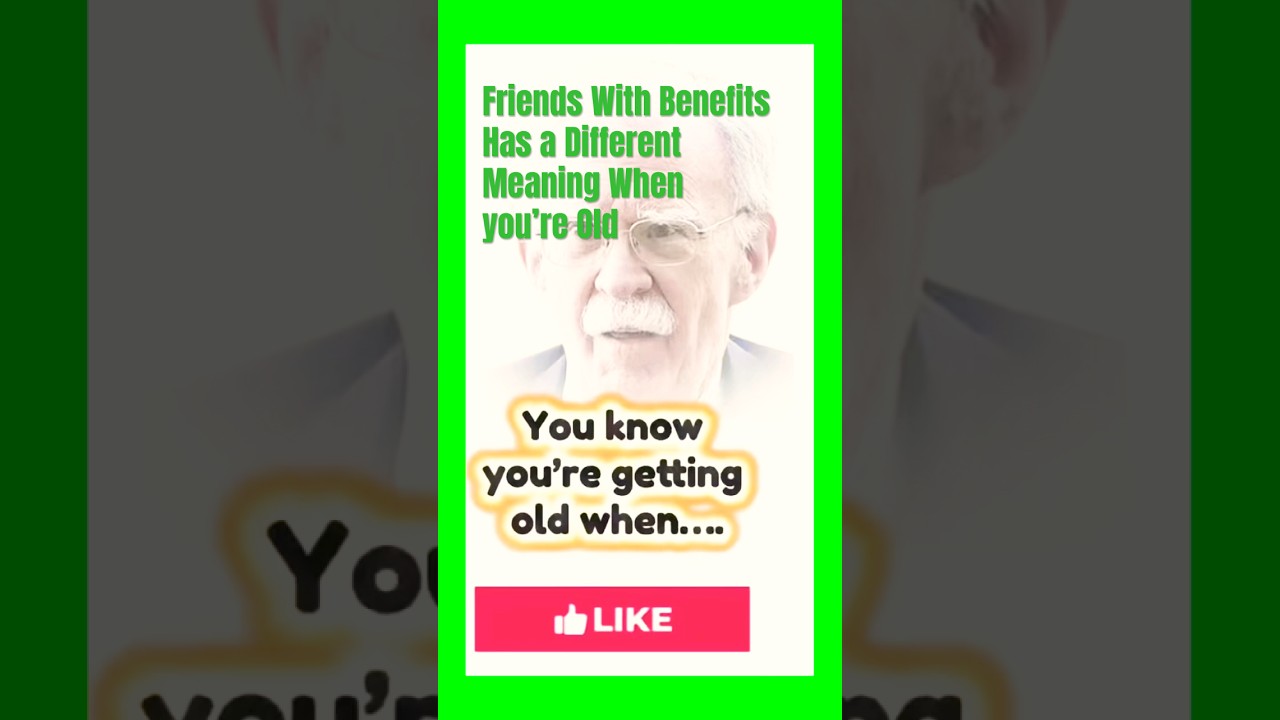 Friends with Benefits in Old Age 