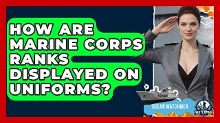 How Are Marine Corps Ranks Displayed on Uniforms? - Ocean Watchmen