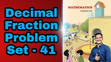 Problem set 41 class 5 | Decimal Fraction | #maharashtraboard #abhinavguruji