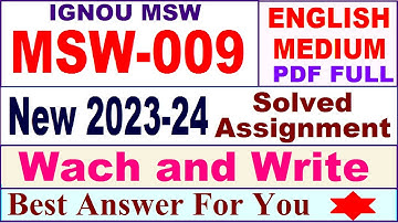 MSW 009 solved assignment 2023-24 in english / msw 009 solved assignment 2024 / ignou msw 009