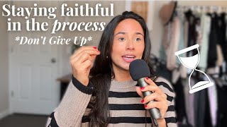 Don't give up │ Trusting God's Timing in Your Journey