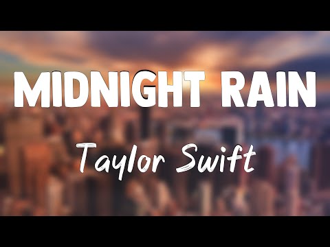 Midnight Rain – Taylor Swift{Lyrics Video}🦀