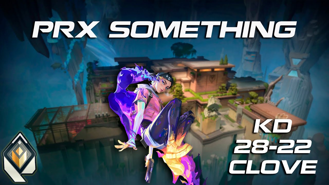 PRX Something Clove on Abyss Ranked VOD 