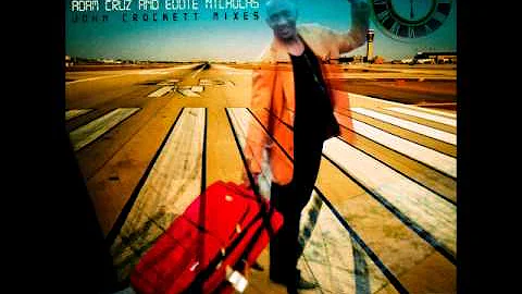 Adam Cruz and Eddie Nicholas - Time Marches (John ...