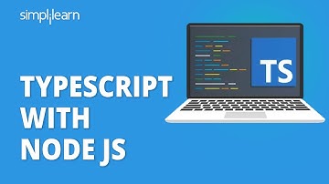 TypeScript With Node.js | TypeScript Setup With Node | TypeScript Tutorial For Beginners|Simplilearn