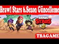 Brawl Stars 6.Sezon Güncelleme Geldi - 6. Sezon Brawl Pass - Brawl Stars Canlı Yayını