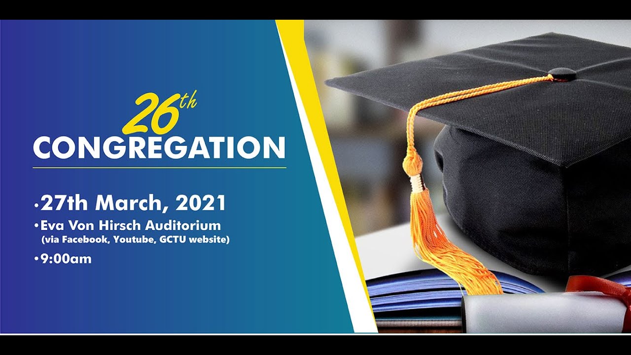 26th GCTU Congregation (Full Video)