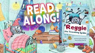 A Spider With BIG Dreams! | Reggie the Travelling Spider | Kids Book Read Aloud