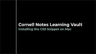 Install the Cornell Notes Learning Vault CSS snippet on the Mac