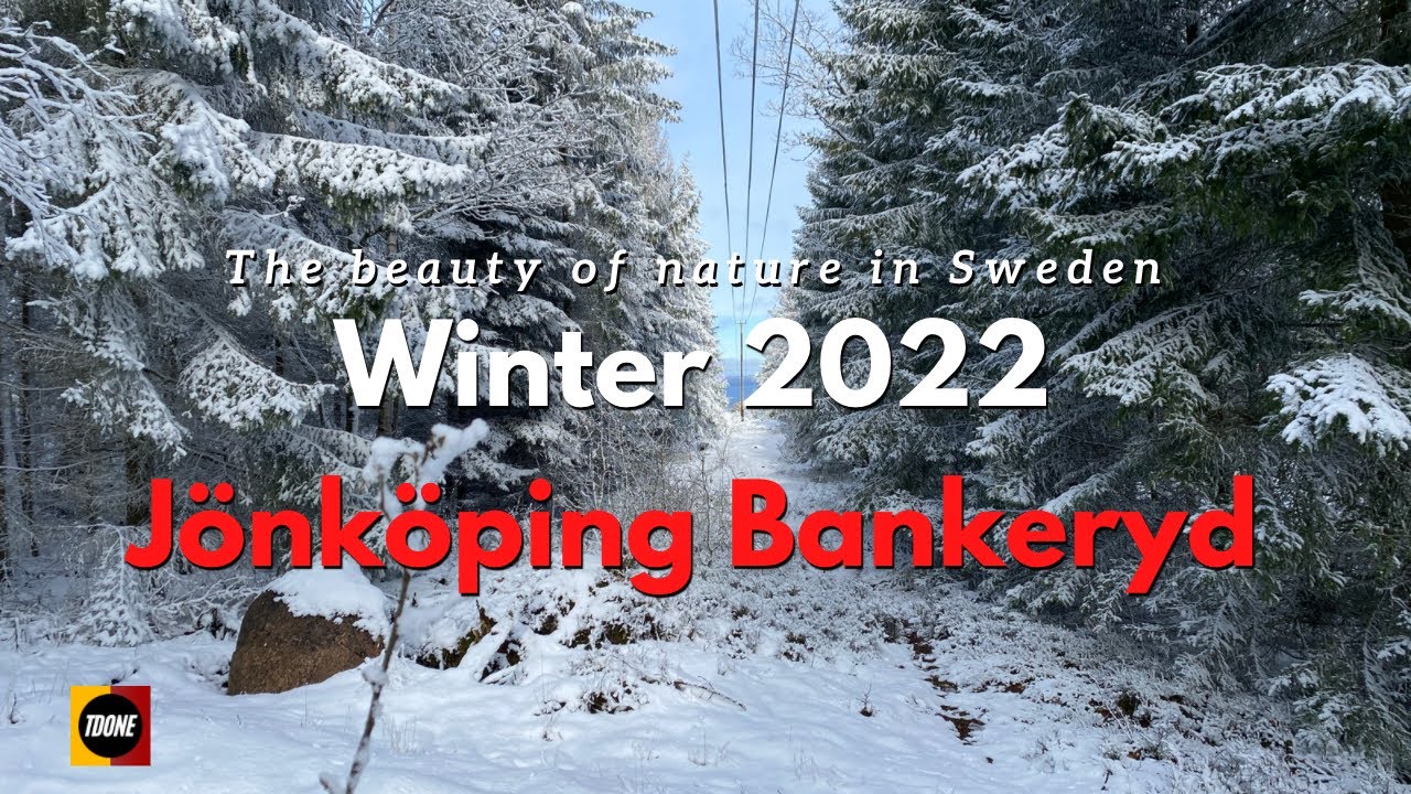 Winter 2022, Jönköping Bankeryd