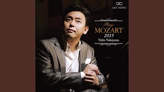 Piano Sonata No. 13 in B-Flat Major, K. 333 "Linz": I. Allegro - Yukio Yokoyama & Wolfgang Amadeus Mozart