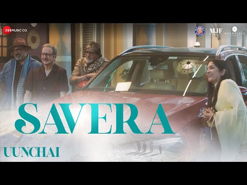 Savera - Uunchai | Amitabh Bachchan, Anupam K, Boman I | Amit T,Javed A,Deepali S,Madhubanti,Irshad