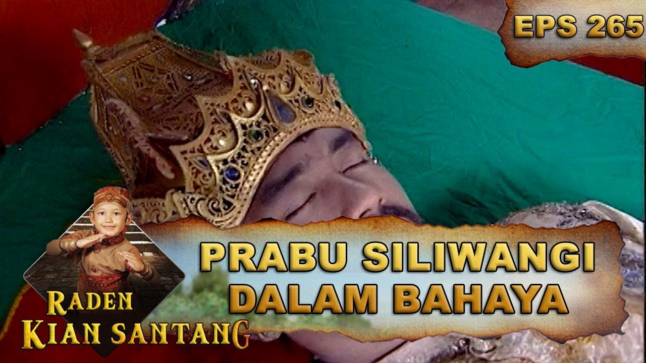 GAWAT Prabu Siliwangi Dalam Bahaya – Raden Kian Santang Eps 265 Part 1