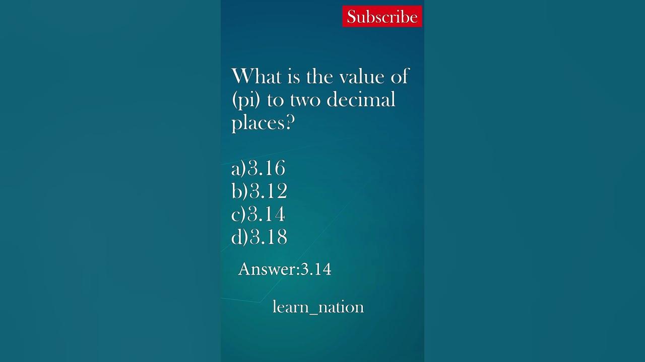What is the value of pi to two decimal places youtube