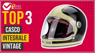 Casco integrale vintage - Top 3 - (QualeScelgo)