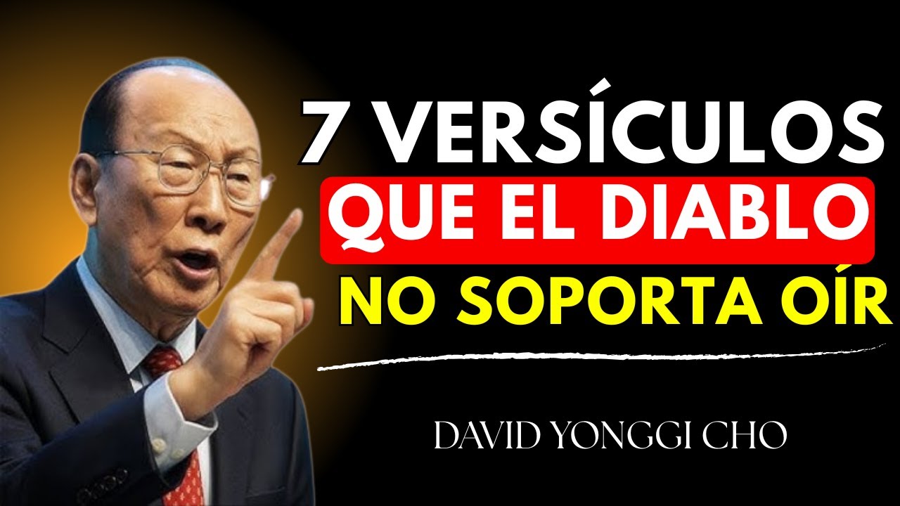 7 versículos que el diablo te oculta – David Yonggi Cho - YouTube