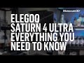 Elegoo Saturn 4 Ultra - Everything you need to know! thumbnail