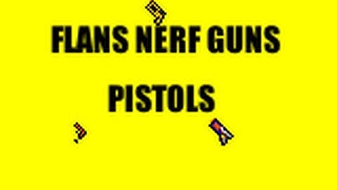 Flans Mod Review Nerf Pistols