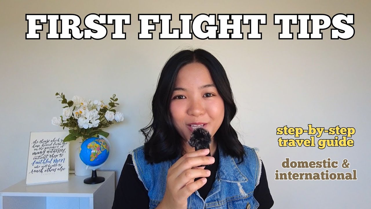 FIRST TIME FLYING? HERE'S WHAT YOU NEED TO KNOW | Joyce Gorospe