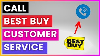 How To Find and Call Best Buy Customer Service Phone number [in 2025]