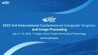 2025 3rd International Conference on Computer Graphics and Image Processing