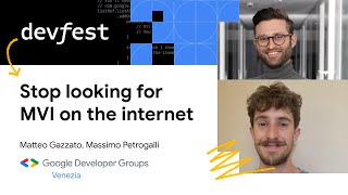 Stop looking for MVI on the internet - DevFest Venezia 2023