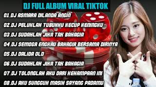 DJ TIKTOK TERBARU | DJ ASMARA DI LANDA ANGIN CURIGA REMIX FULL ALBUM VIRAL